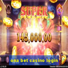 ona bet casino login